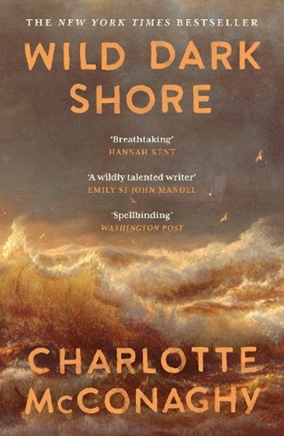 Wild Dark Shore, Charlotte McConaghy - Paperback - 9781837265923