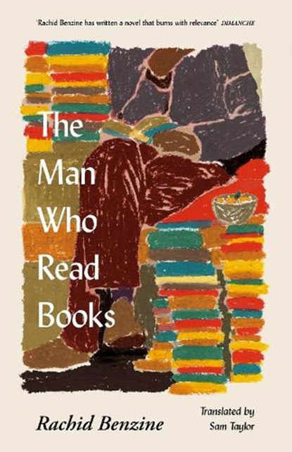 THE MAN WHO READ BOOKS, BENZINE, RACHID - Gebonden - 9781837265992