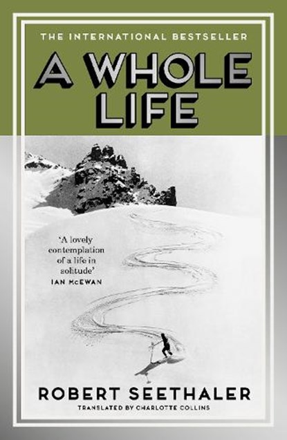 A Whole Life, Robert Seethaler - Paperback - 9781837266593