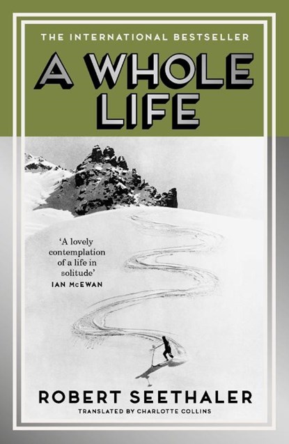 A Whole Life, Robert Seethaler - Paperback - 9781837266593