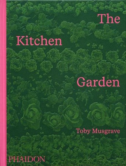 The Kitchen Garden, Toby Musgrave ; Aaron Bertelsen - Gebonden - 9781837290949