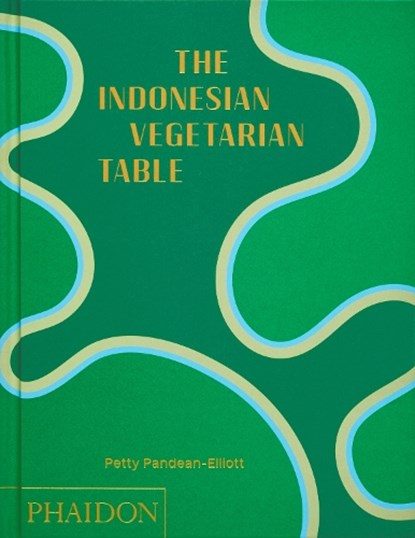 The Indonesian Vegetarian Table, Petty Pandean-Elliott - Gebonden - 9781837291113