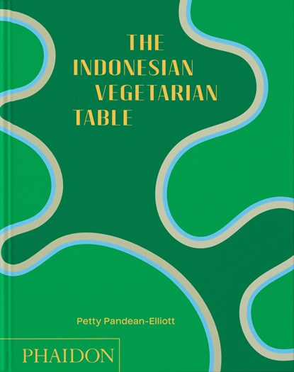 The Indonesian Vegetarian Table, Petty Pandean-Elliott - Gebonden - 9781837291113