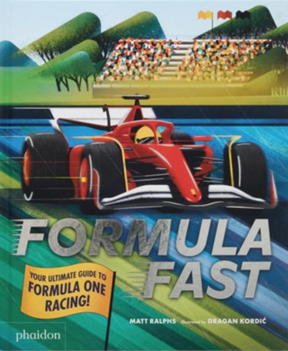 Formula Fast: Your Ultimate Guide to Formula One Racing!, Matt Ralphs - Gebonden - 9781837291243