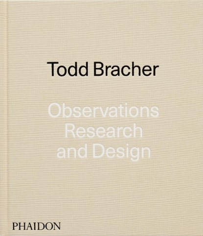 Observations, Research, and Design, Todd Bracher - Gebonden - 9781837291977