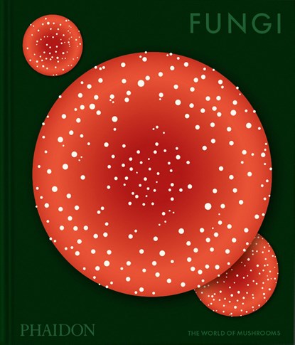 Fungi, Phaidon Editors ; Francesca Gavin - Gebonden - 9781837292066