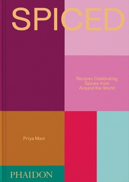Spiced, Priya Mani ; Harold McGee - Gebonden - 9781837292653