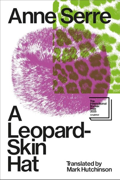 A Leopard-Skin Hat, Anne Serre - Paperback - 9781837311194