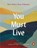 You Must Live, Jorie Graham - Paperback - 9781837312504