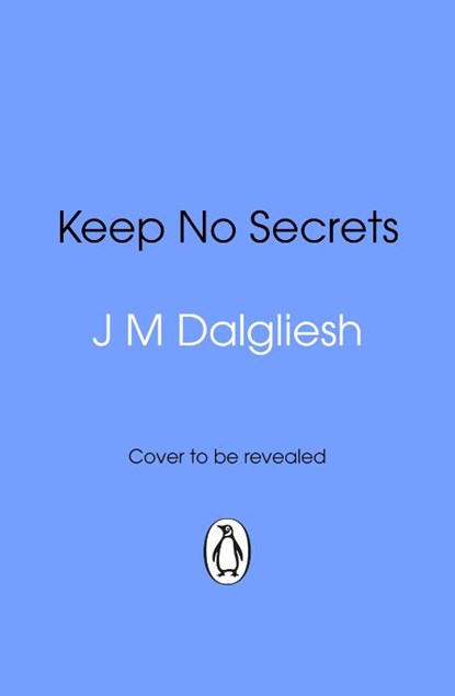 Keep No Secrets, J M Dalgliesh - Paperback - 9781837320561