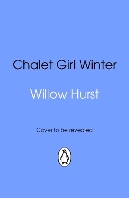Chalet Girl Winter, Willow Hurst - Paperback - 9781837320707