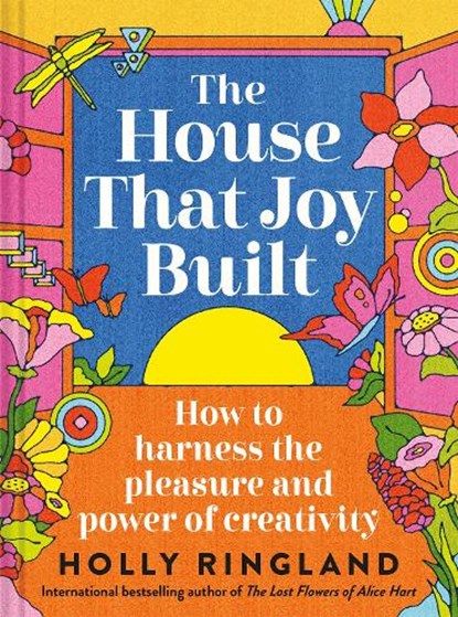 The House That Joy Built, Holly Ringland - Gebonden - 9781837330447