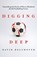 Digging Deep, David Bolchover - Gebonden - 9781837360321