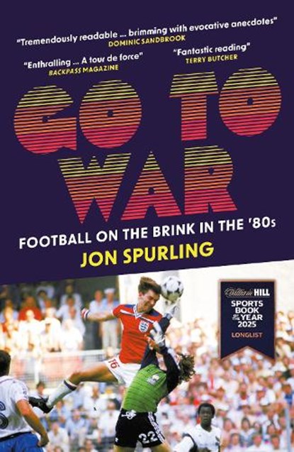 Go To War, Jon Spurling - Paperback - 9781837360536