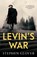 Levin's War, Stephen Glover - Gebonden - 9781837360819