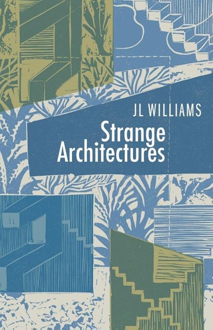 Strange Architectures, Jl Williams - Paperback - 9781837380251