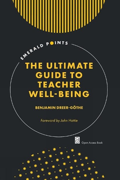 The Ultimate Guide to Teacher Well-Being, Benjamin (University of Erfurt Dreer-Gothe - Paperback - 9781837420605