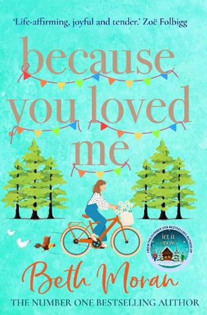 Because You Loved Me, Beth Moran - Gebonden - 9781837513253