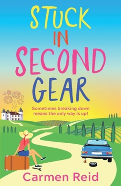 Stuck in Second Gear, Carmen Reid - Paperback - 9781837517121