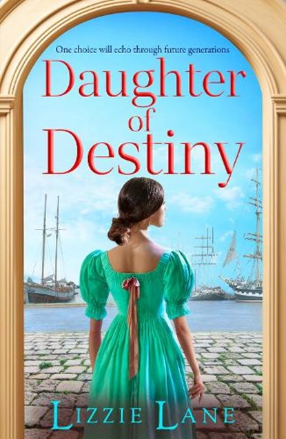 Daughter of Destiny, Lizzie Lane - Paperback - 9781837518517
