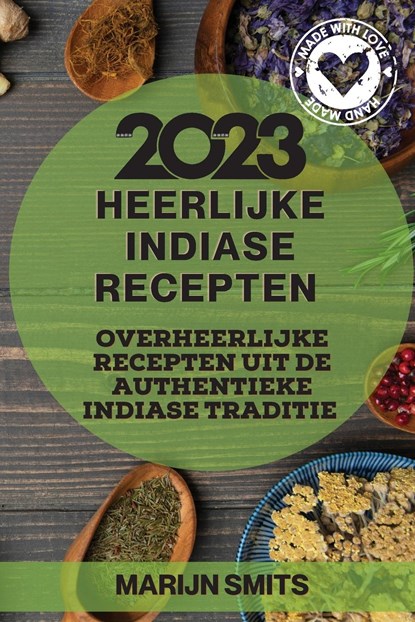 Heerlijke Indiase  Recepten 2023, Marijn Smits - Paperback - 9781837526284