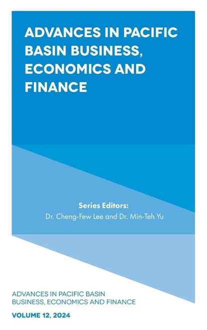 Advances in Pacific Basin Business, Economics and Finance, Cheng-Few (Rutgers University Lee ; Min-Teh (Providence University Yu - Gebonden - 9781837538652