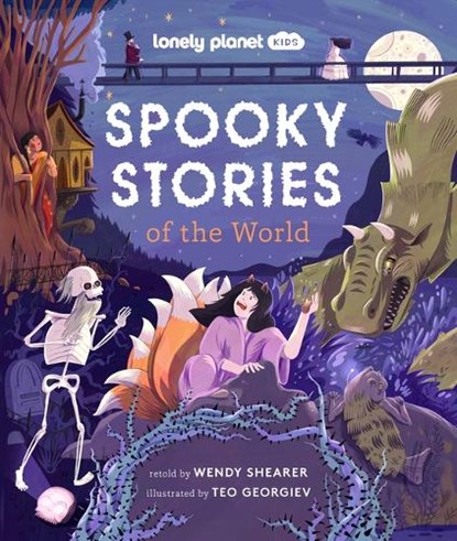 Lonely Planet Kids Spooky Stories of the World, Wendy Shearer - Gebonden - 9781837580033