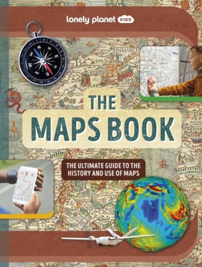 Lonely Planet Kids The Maps Book, Lonely Planet Kids ; Joanne Bourne - Gebonden - 9781837580088