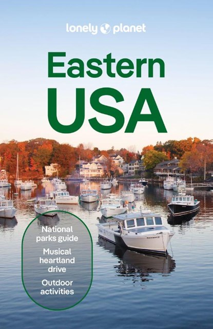 Lonely Planet Eastern USA, Lonely Planet ; John Garry ; Ann Babe ; Mary Fitzpatrick - Paperback - 9781837584215