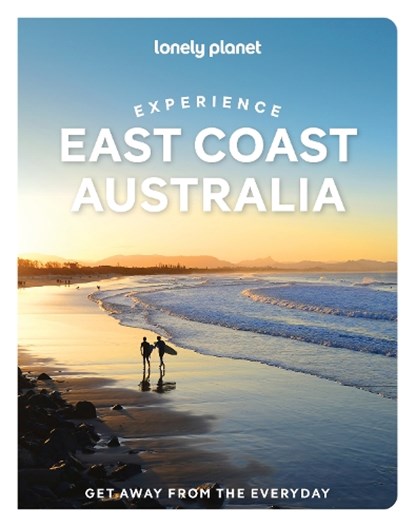 Lonely Planet Experience East Coast Australia, niet bekend - Paperback - 9781837584376