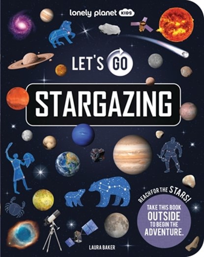 Lonely Planet Kids Let's Go Stargazing, Lonely Planet - Paperback - 9781837586271