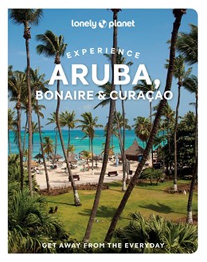 Lonely Planet Experience Aruba, niet bekend - Paperback - 9781837586790