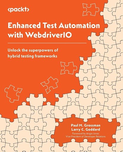 Enhanced Test Automation with WebdriverIO, Paul M. Grossman ; Larry C. Goddard - Paperback - 9781837630189