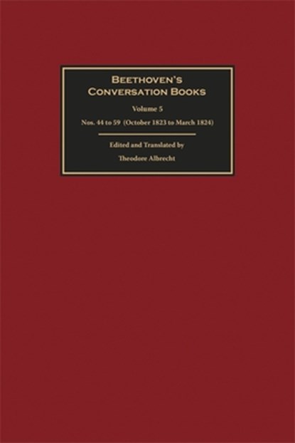 Beethoven's Conversation Books Volume 5, Theodore (Person) Albrecht - Gebonden - 9781837651023