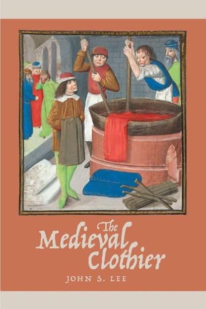 The Medieval Clothier, John S. (Royalty Account) Lee - Paperback - 9781837651092
