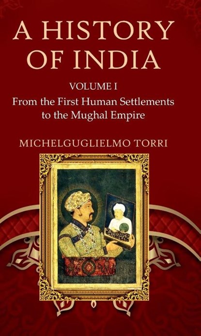 A History of India Volume 1, Michelguglielmo Torri - Gebonden - 9781837651443