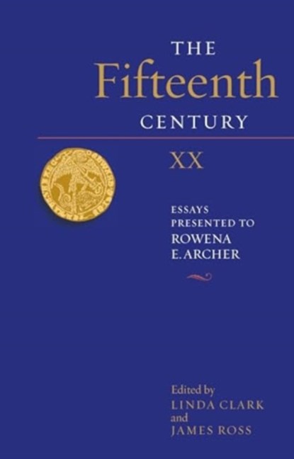 The Fifteenth Century XX, Linda Clark ; James (Customer) Ross - Gebonden - 9781837651993