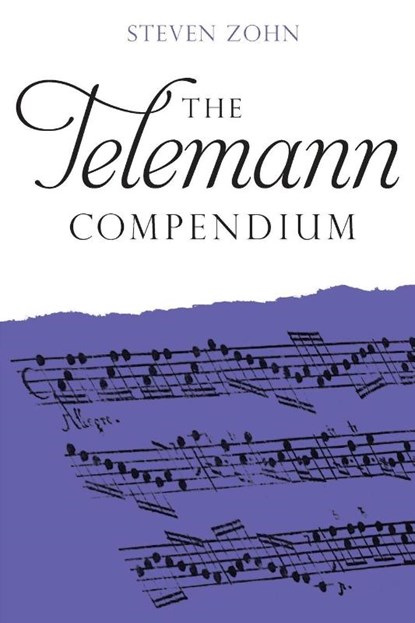 The Telemann Compendium, Steven Zohn - Paperback - 9781837653218