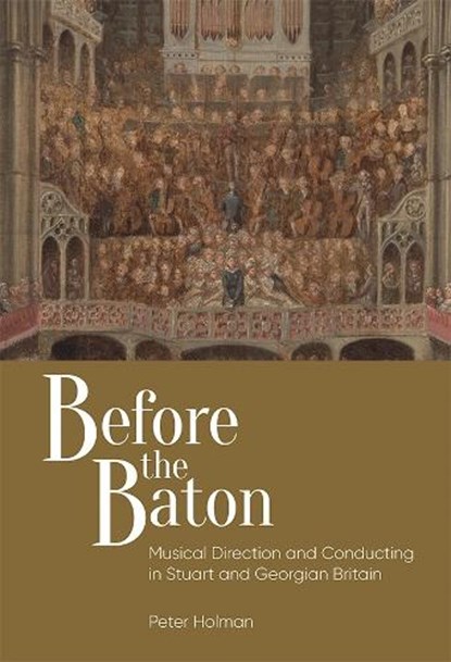 Before the Baton, Peter Holman - Paperback - 9781837655281