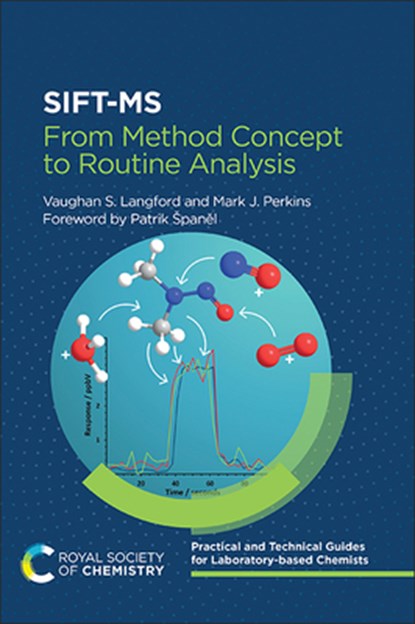 Sift-MS: From Method Concept to Routine Analysis, Vaughan S. Langford - Paperback - 9781837674602