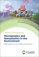 Microplastics and Nanoplastics in the Environment - Nisha (Japan Agency for Marine-Earth Science and Technology Singh ; Tony R (Dalhousie University Walker ; Thilo (University of Vienna Hofmann - 9781837675180