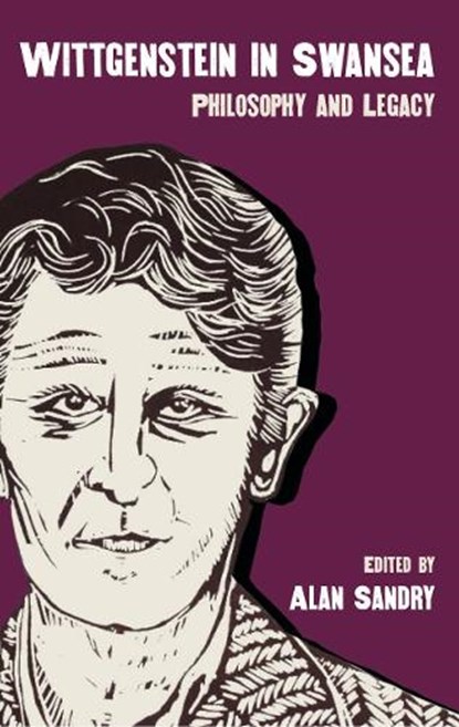 Wittgenstein in Swansea, Alan Sandry - Paperback - 9781837722259