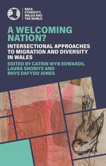 A Welcoming Nation?, Catrin Wyn Edwards ; Rhys Dafydd Jones ; Laura Shobiye - Paperback - 9781837722310