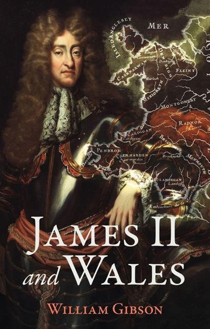 James II and Wales, William Gibson - Paperback - 9781837723164