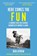 Here Comes the Fun, Ben Aitken - Paperback - 9781837730063