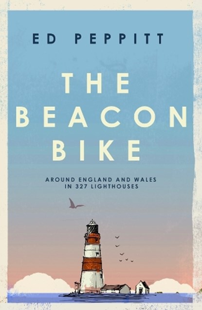The Beacon Bike, Edward Peppitt - Gebonden - 9781837731688