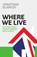 Where We Live, Jonathan Glancey - Gebonden - 9781837732487