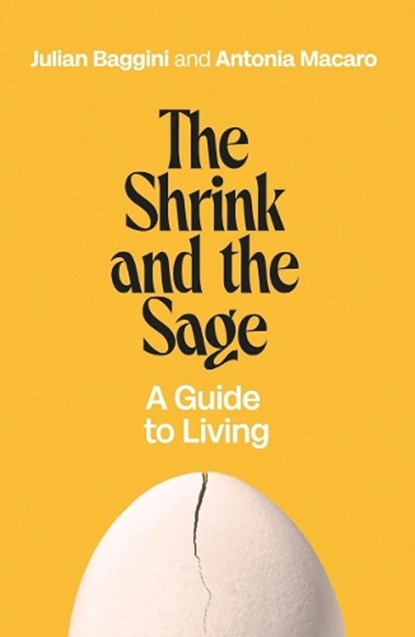 The Shrink and the Sage, Antonia Macaro ; Julian Baggini - Paperback - 9781837733958