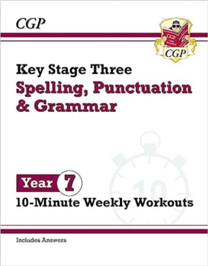 KS3 Year 7 Spelling, Punctuation and Grammar 10-Minute Weekly Workouts, CGP Books - Paperback - 9781837740550