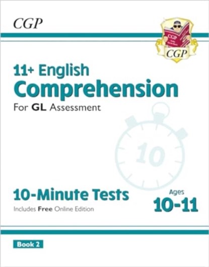 11+ GL 10-Minute Tests: English Comprehension - Ages 10-11 Book 2 (with Online Edition), CGP Books - Paperback - 9781837741052
